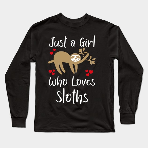 Just A Girl Who Loves Sloths Long Sleeve T-Shirt by DragonTees